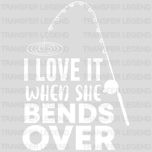 I Love It When She Bends Over - Fish Design DTF Heat Transfer - transferlegend