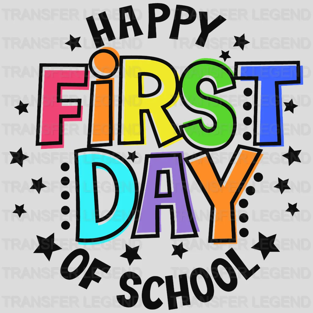 Happy First Day Of School 100 Days Of School Design - DTF heat transfer - transferlegend