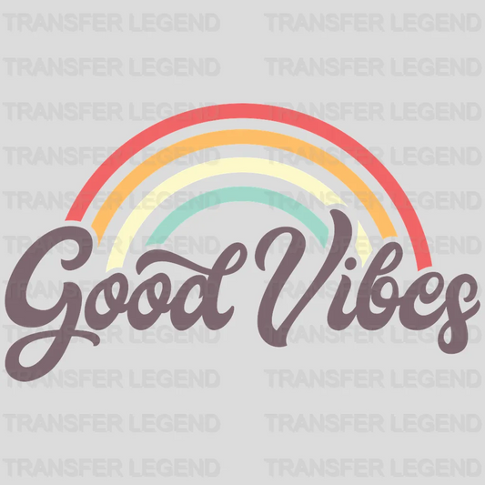 Good Vibes Rainbow Design - DTF heat transfer - transferlegend