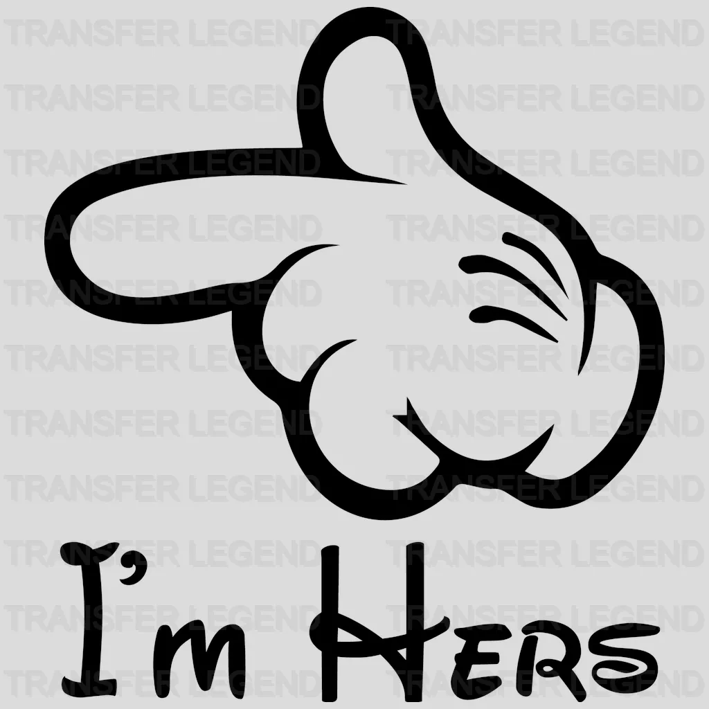 Mickey I'm Hers And I'm His Design - DTF heat transfer - transferlegend