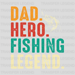 Dad Hero Fishing Legend Design - DTF heat transfer - transferlegend