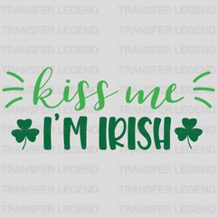 Kiss Me I'm Irish St. Patrick's Day Design - DTF heat transfer - transferlegend