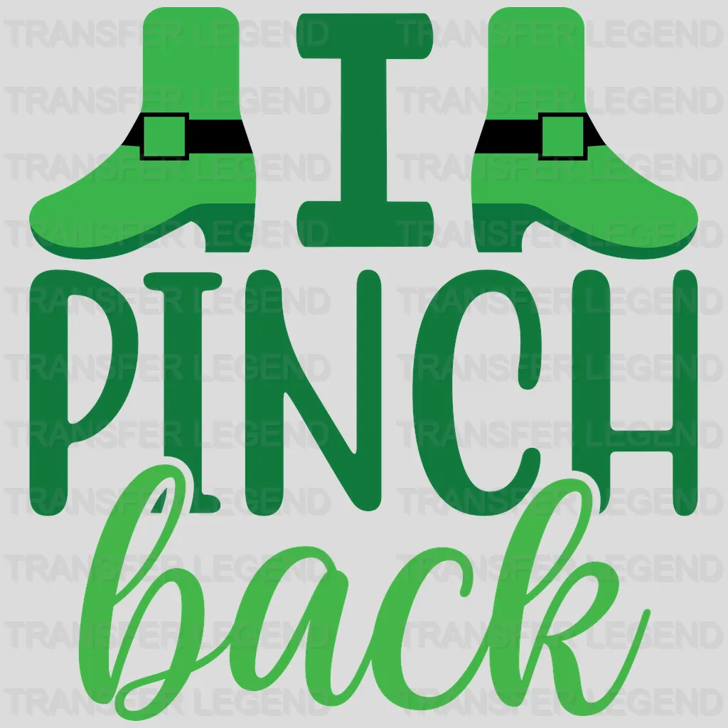 I Pinch Back St. Patrick's Day Design - DTF heat transfer - transferlegend