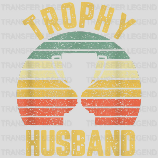 Trophy Husband Design - DTF heat transfer - transferlegend