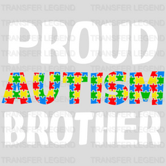 PROUD AUTISM BROTHER - DTF Heat Transfer - transferlegend