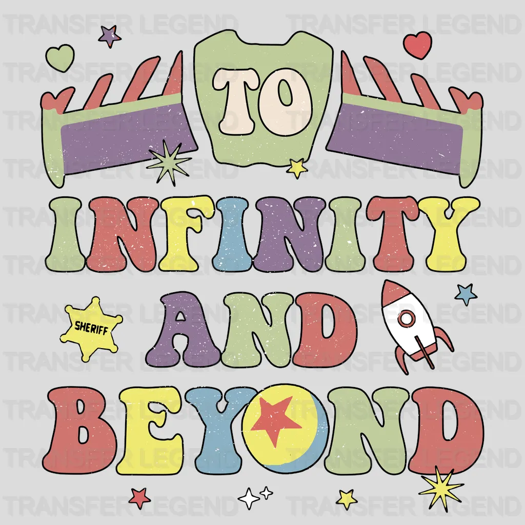 To Infinity And beyond Toy Story Disney Designs - DTF Heat Transfers