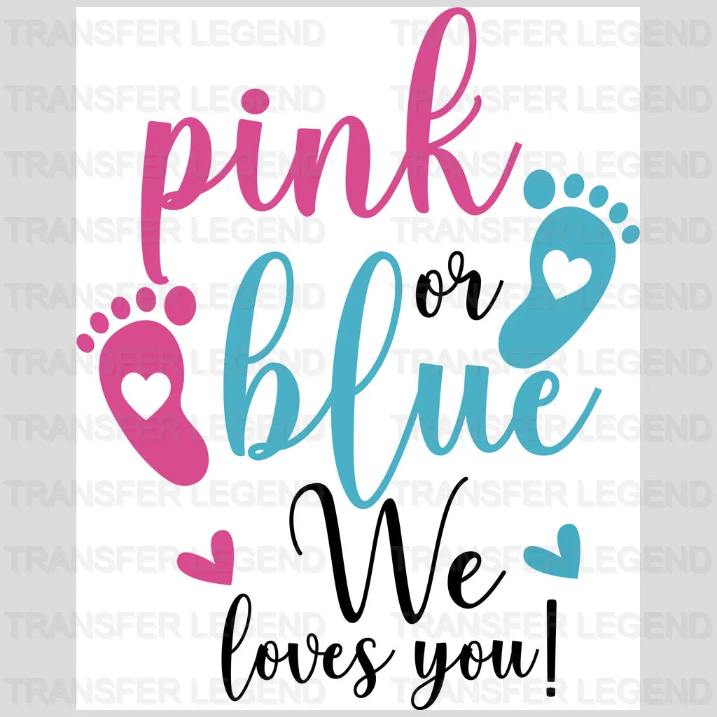 Pink or Blue We Loves You Design - DTF Heat Transfer - transferlegend