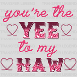 YEE HAW YOU ARE MY LOVE - DTF heat transfer - transferlegend