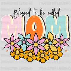 Blessed To Be Called Mom - Mothers Day - Funny Mom - Design - DTF heat transfer - transferlegend