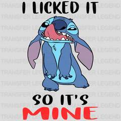 Stitch  I Licked It So It's Mine Design - DTF heat transfer - transferlegend