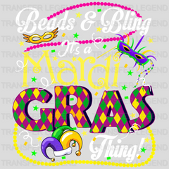 Beads & Bling It's a Mardi Gras Thing! Mardi Gras Design- Mardi Gras DTF heat transfer - transferlegend