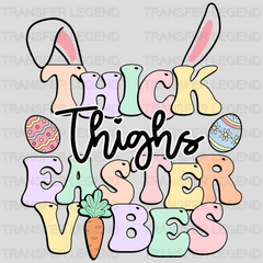 Thick Thighs Easter Vibes Easter Design - DTF heat transfer - transferlegend