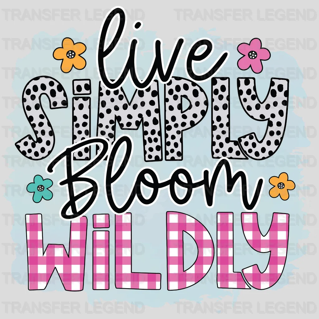 Live Simply Bloom Wildly Easter Design - DTF heat transfer - transferlegend