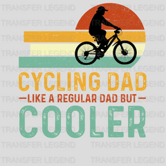 Cycling Dad Like A Regular Dad But Cooler Design - DTF heat transfer - transferlegend