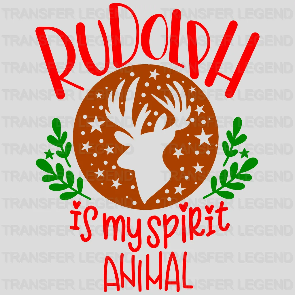 Rudolph is my spirit animal Christmas Design - DTF heat transfer - transferlegend