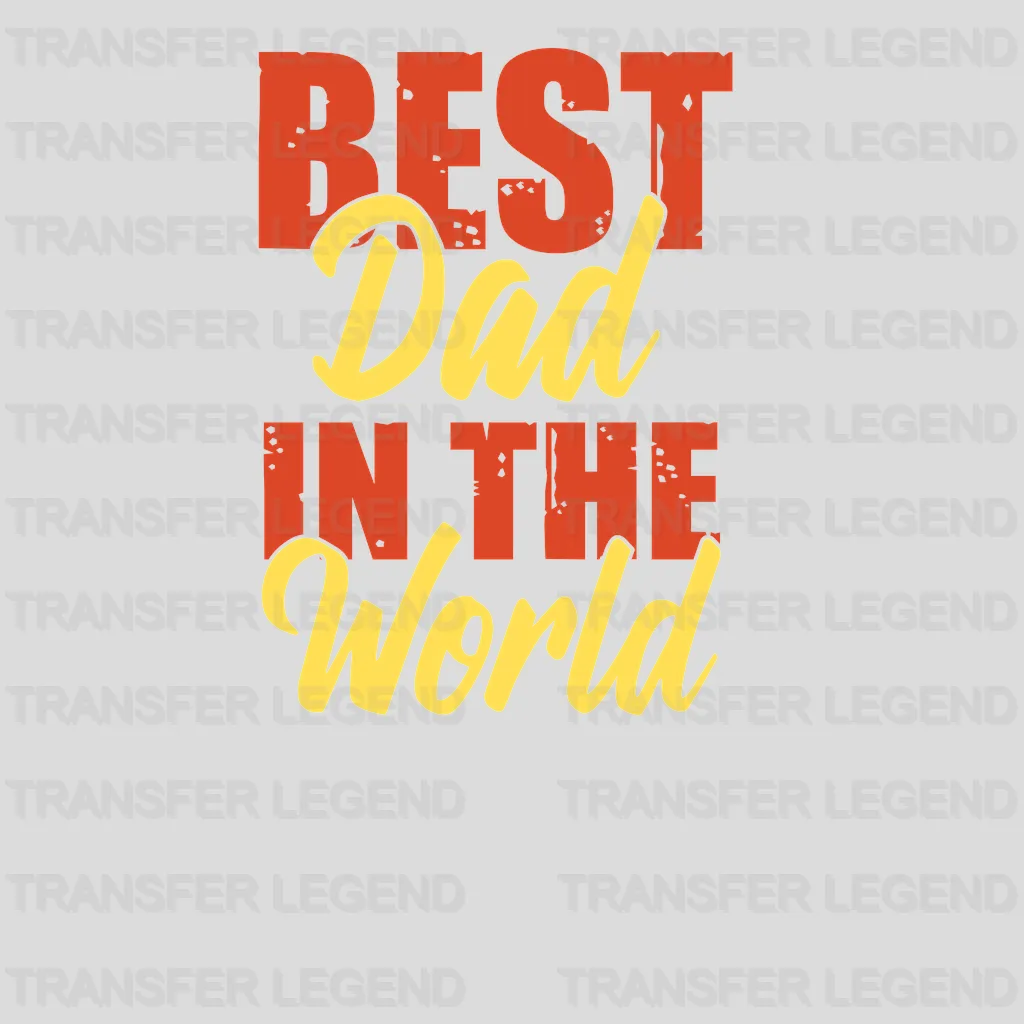 Best Dad In The World Design - DTF heat transfer - transferlegend