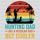 Hunting Dad Like A Regular Dad But Cooler Design - DTF heat transfer - transferlegend