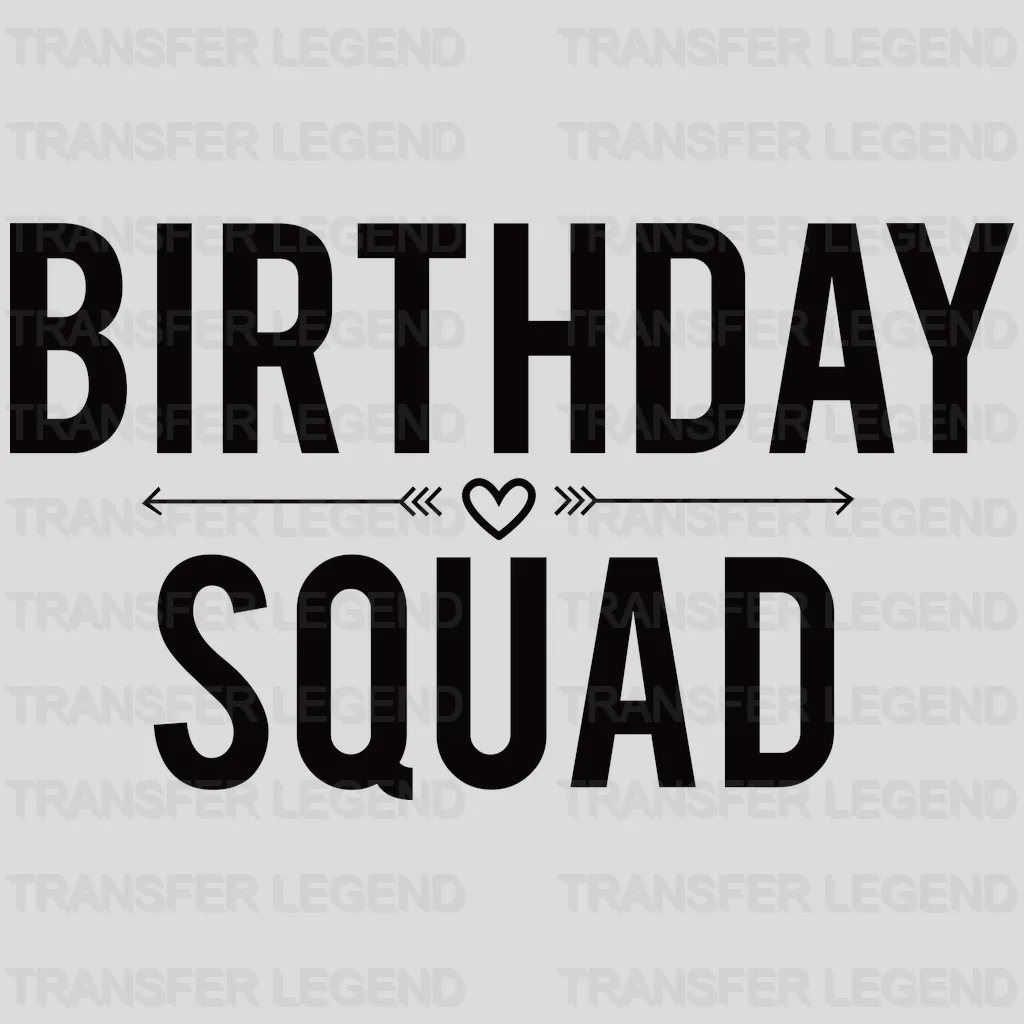 Birthday Squad Design - DTF heat transfer - transferlegend