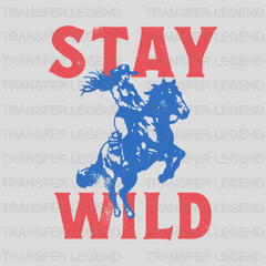 Stay Wild - Rodeo Houston DTF Transfer - transferlegend