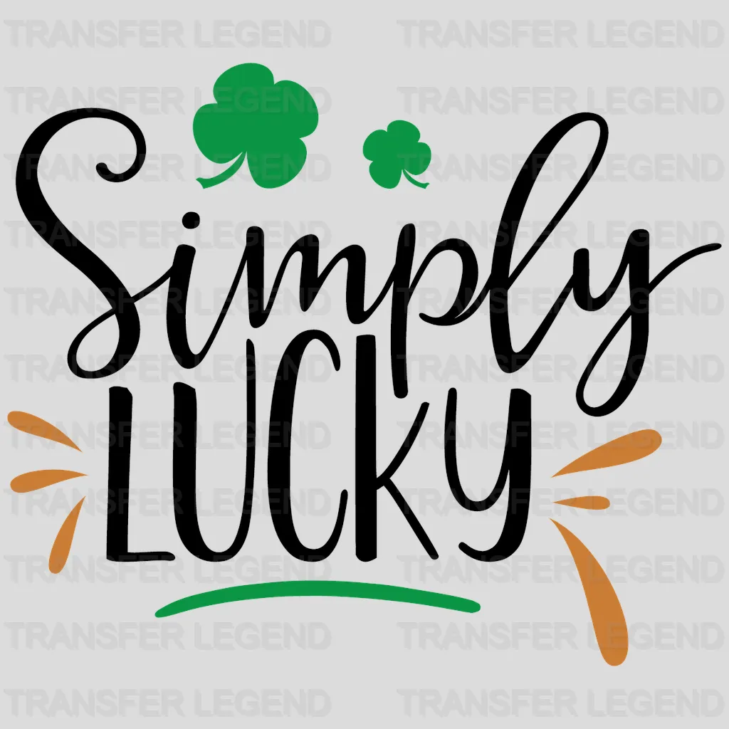 Simply Lucky St. Patrick's Day Design - DTF heat transfer - transferlegend