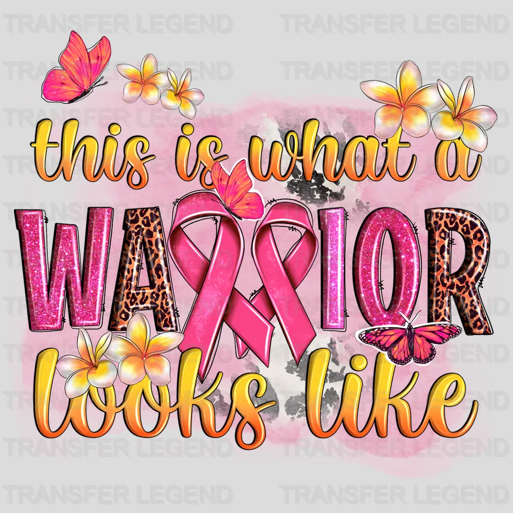 This Is What A Warrior Looks Like Cancer Support Design - DTF heat transfer - transferlegend