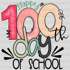 Happy 100 Day 100 Days Of School Design - DTF heat transfer - transferlegend