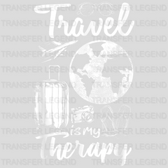 Travel Is My Therapy - Travelling - Vacation - Camping Design - DTF heat transfer - transferlegend