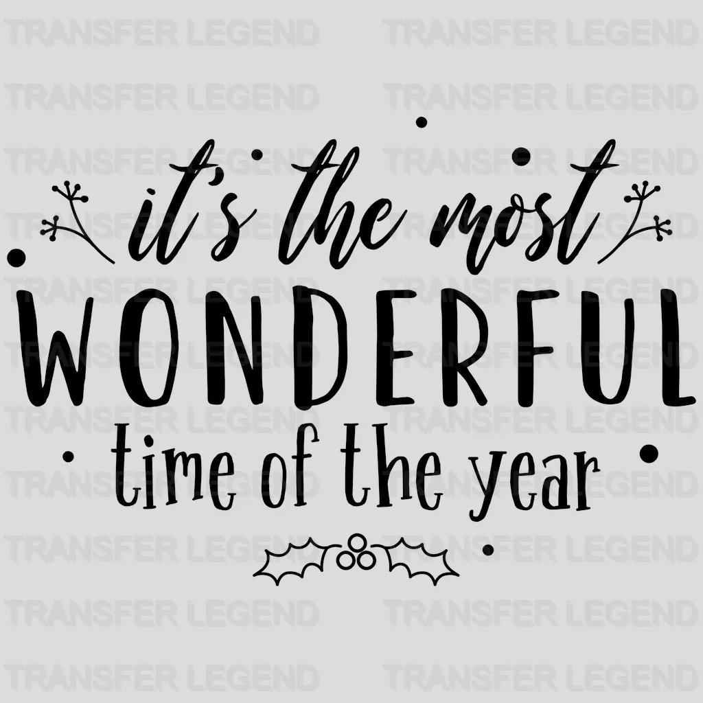 It's The Most Wonderful Time Of Christmas Disorder Design - DTF heat transfer - transferlegend