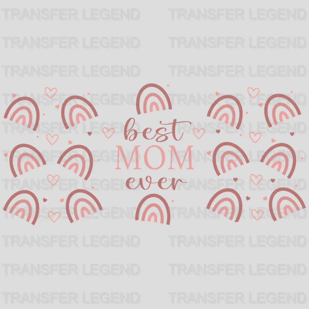 Best Mom Ever Mother's Day UV DTF Transfer Cup Wrap UV DTF Sticker - transferlegend