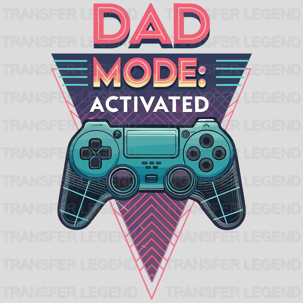 Dad Mode Activated Fathers Day Design - DTF Heat Transfers - transferlegend