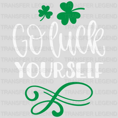 Go Luck Yourself St. Patrick's Day Design - DTF heat transfer - transferlegend