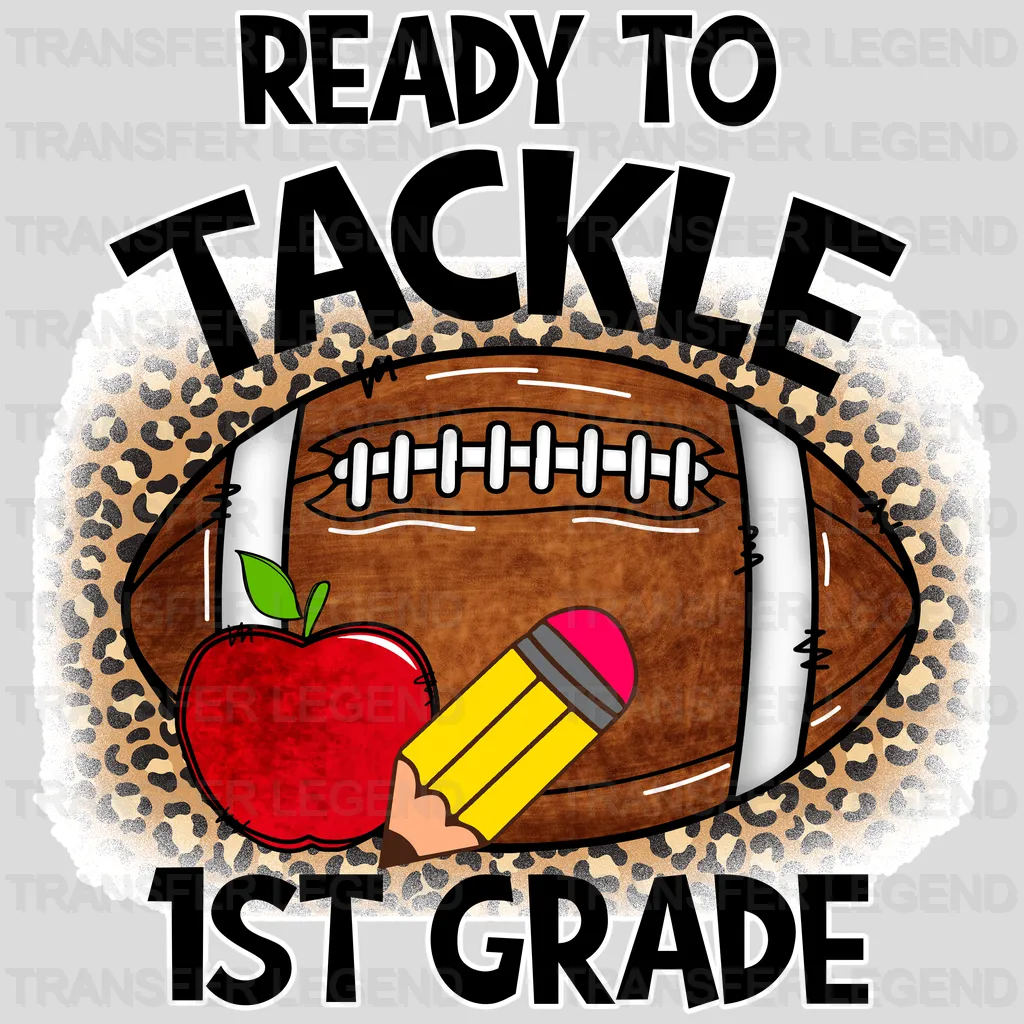 Ready To Tackle 1st Grade - Back To School DTF Transfer - transferlegend