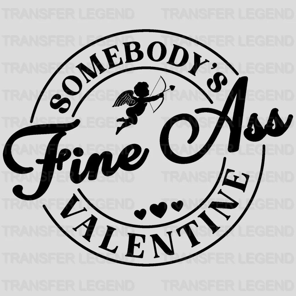 SOMEBODYS VALENTINE - DTF heat transfer - transferlegend