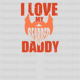 I Love My Bearded Daddy Design - DTF heat transfer - transferlegend