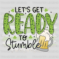 Let's Get Ready To Stumble St. Patrick's Day Design - DTF heat transfer - transferlegend