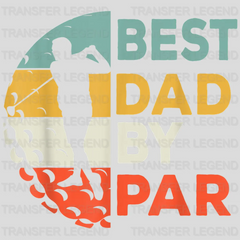 Best Dad By Par Golf Design - DTF heat transfer - transferlegend