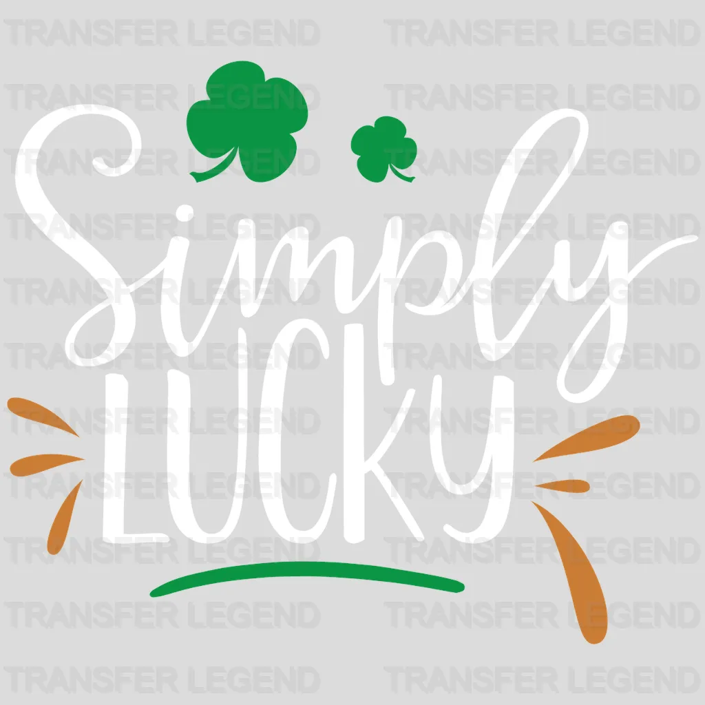 Simply Lucky St. Patrick's Day Design - DTF heat transfer - transferlegend