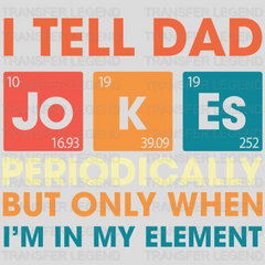 I Tell Dad Jokes Design - DTF heat transfer - transferlegend