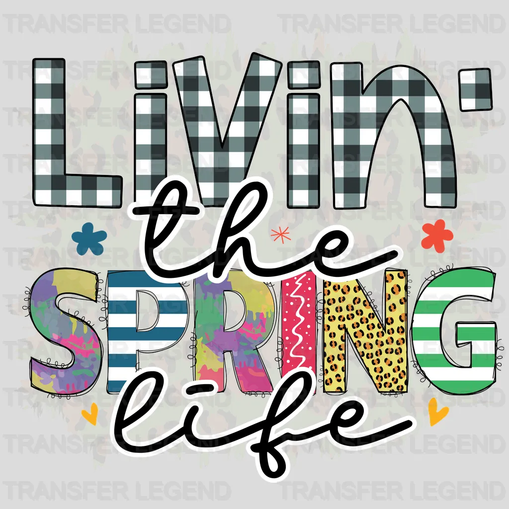 Livin' The Spring Life Easter Design - DTF heat transfer - transferlegend