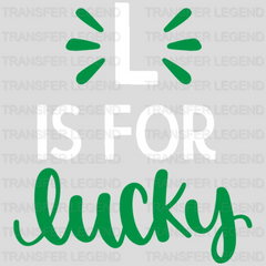 L Is For Lucky St. Patrick's Day Design - DTF heat transfer - transferlegend