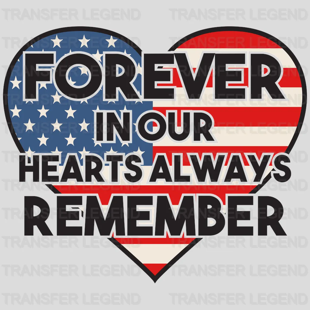 Forever In Our Heart Always Remember - Memorial Day DTF Transfer - transferlegend