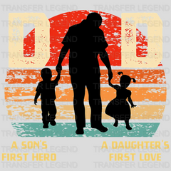 Dad a Son's First Hero a Daughter's First Love Design - DTF heat transfer - transferlegend