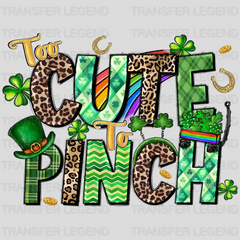 Too Cute To Pinch St. Patrick's Day Design - DTF heat transfer - transferlegend