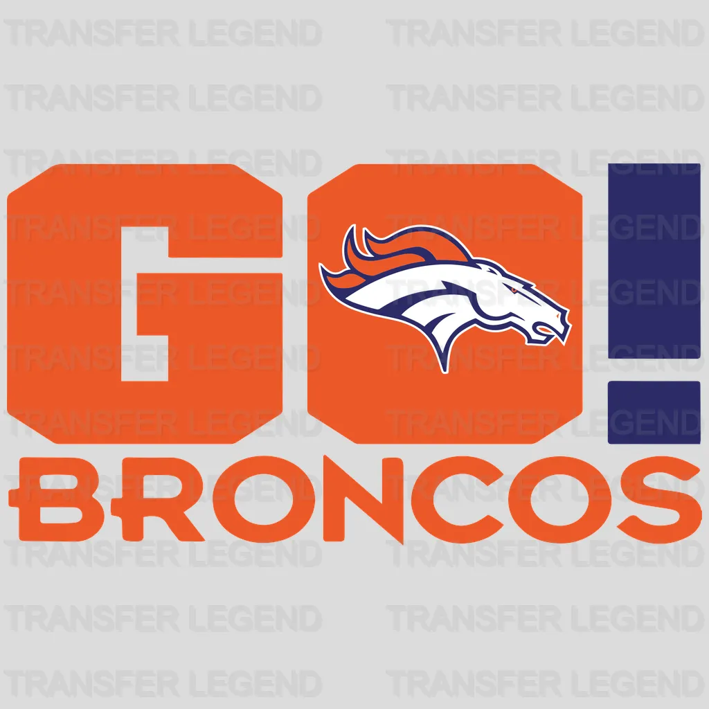 Denver Broncos Go Broncos Wordmark NFL Design - DTF Heat Transfer