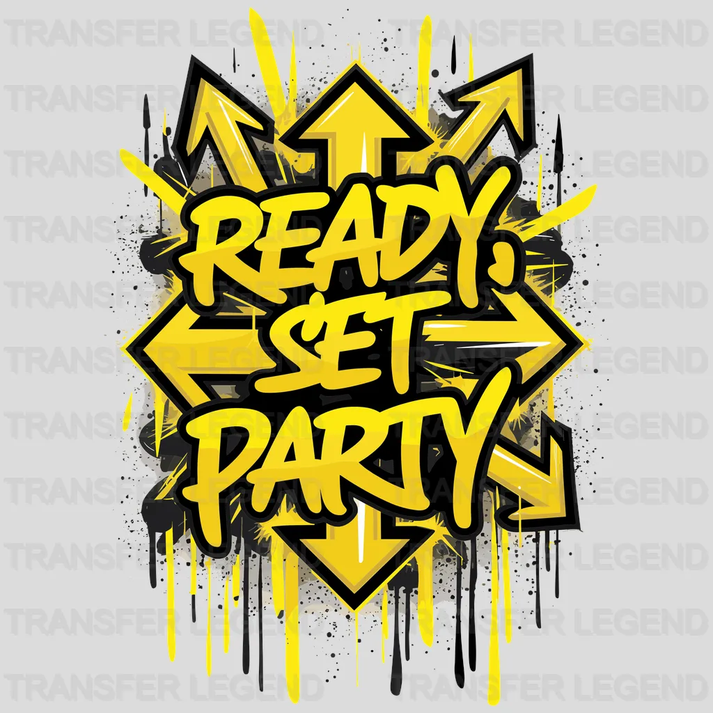 Ready Set Party Design - DTF Heat Transfer - transferlegend