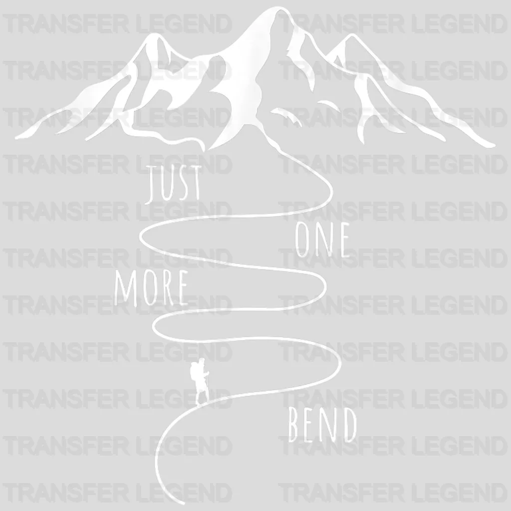 Just One More Bend - Funny Hiking Lover  Design - DTF heat transfer - transferlegend