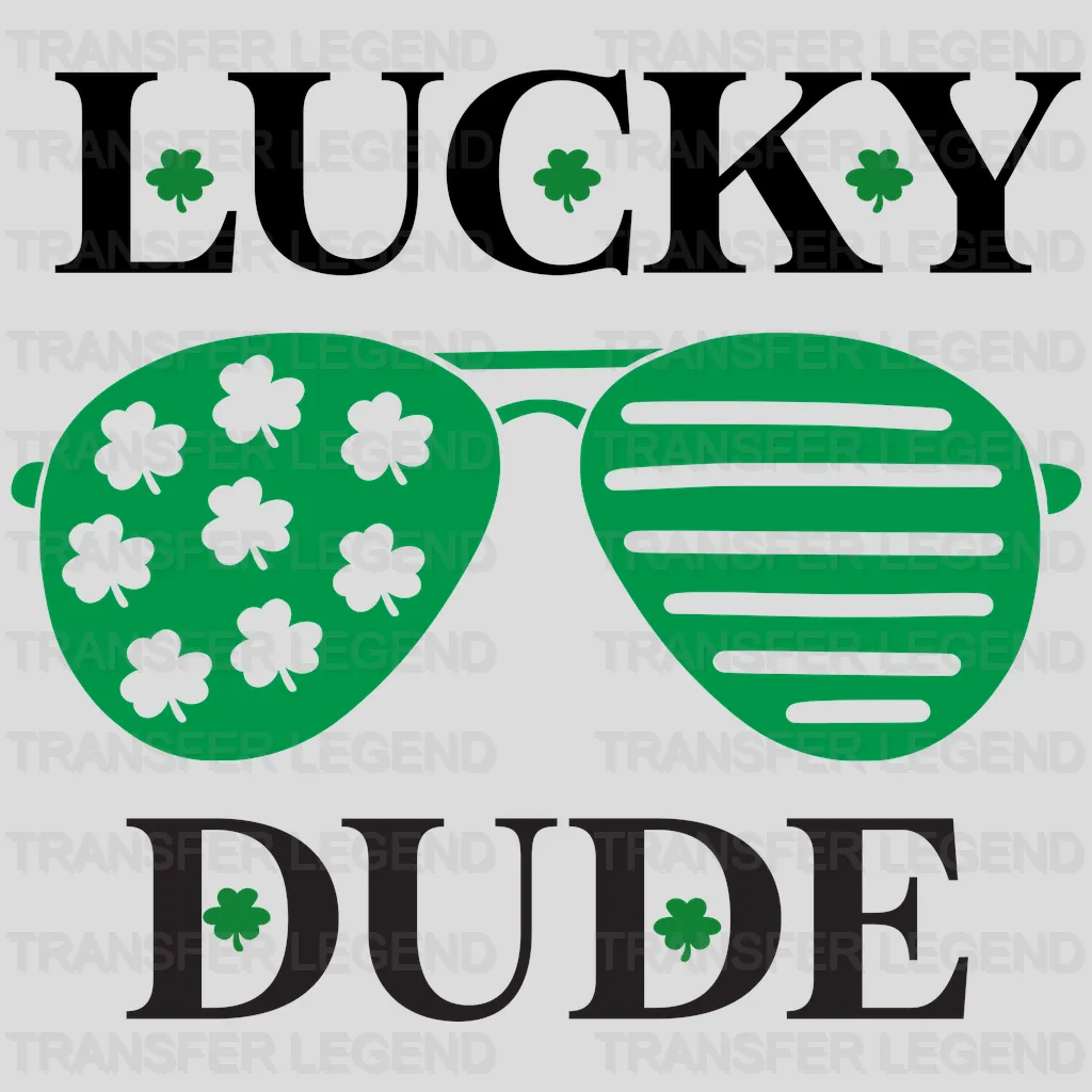 Lucky Dude St. Patrick's Day Design - DTF heat transfer - transferlegend