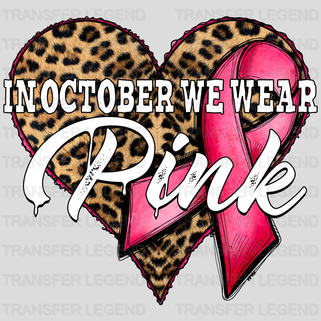 In October We Wear Pink Cancer Support Design - DTF heat transfer - transferlegend