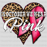 In October We Wear Pink Cancer Support Design - DTF heat transfer - transferlegend