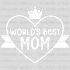 Worlds Best Mom  - Mothers Day - MomLife - Design - DTF heat transfer - transferlegend